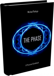 The Phase: Practical Guide Book by Michael Raduga